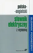 Polsko-angielski słownik elektryczny z wymową Polsko-angielski słownik elektryczny z wymową