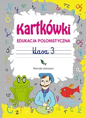 Kartkówki. Edukacja polonistyczna. Klasa 3Beata Guzowska