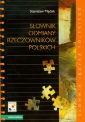 Słownik odmiany rzeczowników polskich Słownik odmiany rzeczowników polskich