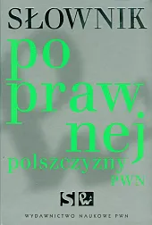 Słownik poprawnej polszczyzny PWNLidia Drabik Słownik poprawnej polszczyzny PWNLidia Drabik