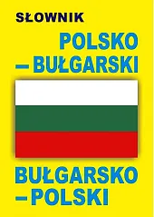 Słownik polsko-bułgarski bułgarsko-polskizbiorowa Praca Słownik polsko-bułgarski bułgarsko-polskizbiorowa Praca