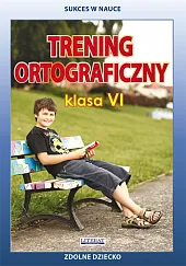 Trening ortograficzny Klasa 6Joanna Karczewska