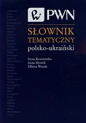 Słownik tematyczny polsko-ukraińskiIryna Kononenko