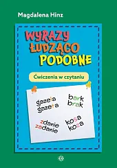 Wyrazy łudząco podobne Ćwiczenia w czytaniu