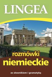 Rozmówki niemieckie ze słownikiem i gramatyką Rozmówki niemieckie ze słownikiem i gramatyką