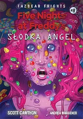 Five Nights At Freddy's Słodka Angel,Scott Cawthon