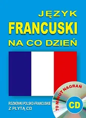 Język francuski na co dzień. Rozmówki,