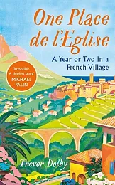One Place de l’EgliseTrevor Dolby