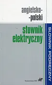 Angielsko-polski słownik elektryczny Angielsko-polski słownik elektryczny