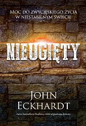 NieugiętyJohn Eckhardt NieugiętyJohn Eckhardt