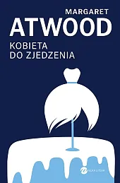 Kobieta do zjedzeniaMargaret Atwood