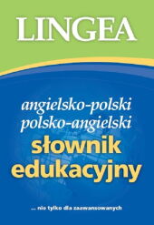 Słownik edukacyjny angielsko-polski polsko-angielski Słownik edukacyjny angielsko-polski polsko-angielski