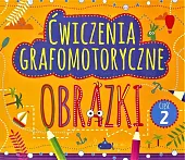 Ćwiczenia grafomotoryczne Obrazki Część 2 Ćwiczenia grafomotoryczne Obrazki Część 2