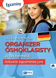 Organizer ósmoklasisty Język niemiecki Arkusze egzaminacyjne