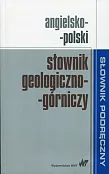 Angielsko-polski słownik geologiczno-górniczy Angielsko-polski słownik geologiczno-górniczy