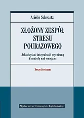 Złożony zespół stresu pourazowegoArielle Schwartz
