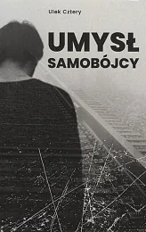Umysł samobójcyCztery Ulek
