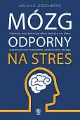Mózg odporny na stres Mózg odporny na stres