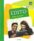 Edito A2 Cahier d'exercices +CD Edito A2 Cahier d'exercices +CD