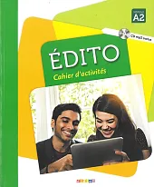 Edito A2 Cahier d'exercices +CDMarie-Pierre Baylocq Edito A2 Cahier d'exercices +CDMarie-Pierre Baylocq