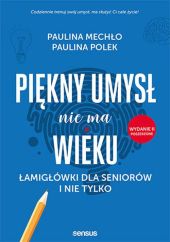 Piękny umysł nie ma wieku. Piękny umysł nie ma wieku.