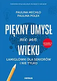 Piękny umysł nie ma wieku.