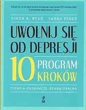 Uwolnij się od depresji Program 10,Simon A. Rego Uwolnij się od depresji Program 10,Simon A. Rego