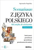 Scenariusze z języka polskiego. Od antyku do oświecenia Scenariusze z języka polskiego. Od antyku do oświecenia