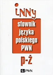 Inny słownik języka polskiego Tom 2Mirosław Bańko