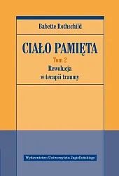 Ciało pamięta Tom 2 Rewolucja w,Babette Rothschild