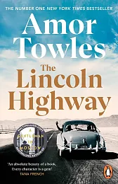 The Lincoln HighwayAmor Towles