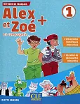 Alex et Zoe plus 1 Podręcznik + CD Alex et Zoe plus 1 Podręcznik + CD
