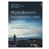 Wybrakowani, bezwartościowi, wadliwiM.McKay 