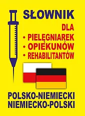 Słownik dla pielęgniarek - opiekunów -,