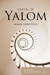 Mama i sens życiaD.Irvin Yalom