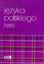 Słownik języka polskiego PWNLidia Drabik Słownik języka polskiego PWNLidia Drabik