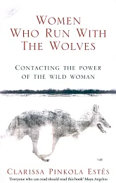 Women Who Run With The WolvesPinkola Estes Clarissa