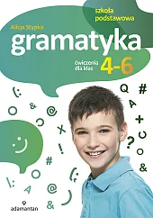 Gramatyka Ćwiczenia dla klas 4-6Alicja Stypka