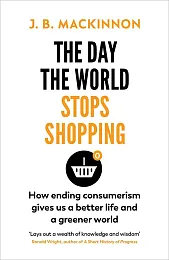The Day the World Stops ShoppingB.J. Mackinnon