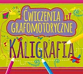Ćwiczenia grafomotoryczne Kaligrafia