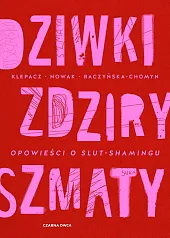 Dziwki, zdziry, szmaty