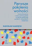 Pierwsze pokolenia wolności Pierwsze pokolenia wolności