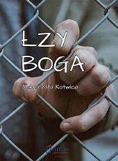 Łzy BogaMałgorzata Kotwica Łzy BogaMałgorzata Kotwica