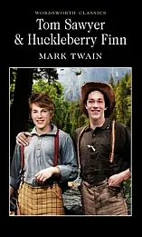 Tom Sawyer &amp; Huckleberry Finn