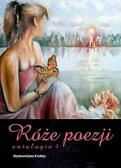 Róże poezji Antologia 4