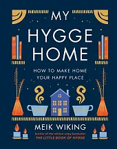 My Hygge HomeMeik Wiking