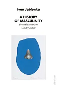 A History of Masculinity