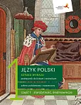 Język polski 1 Sztuka wyrazu Podręcznik Część 1. Zakres podstawowy i rozszerzony Język polski 1 Sztuka wyrazu Podręcznik Część 1. Zakres podstawowy i rozszerzony