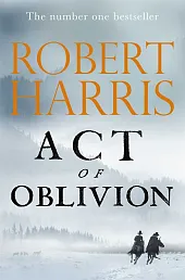 Act of OblivionRobert Harris