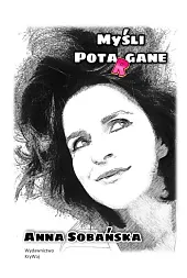 Myśli potarganeAnna Sobańska Myśli potarganeAnna Sobańska